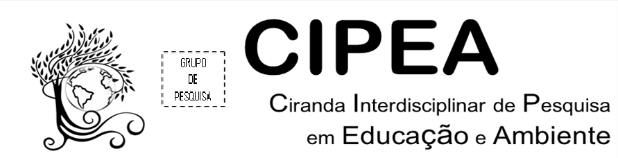 CIPEA – Ciranda Interdisciplinar de Pesquisa em Educação e Ambiente